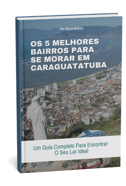 5 Melhores Bairros para se Morar em Caraguatatuba